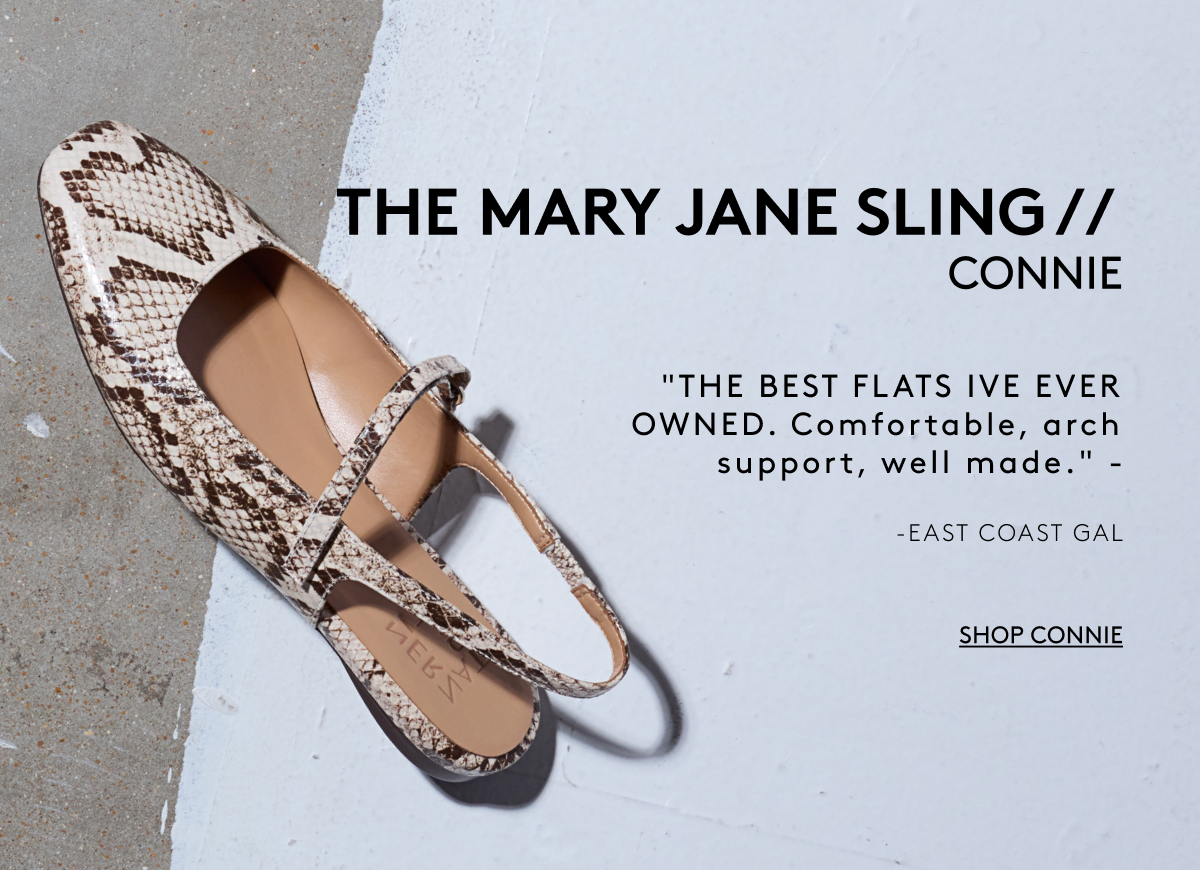 The Mary Jane Sling // Connie “The Best Flats Ive Ever Owned. Comfortable, Arch Support, Well Made.” - East Coast Gal | Shop Connie