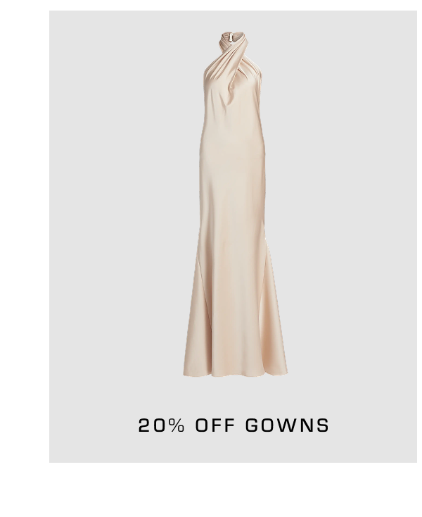 20% Off Gowns