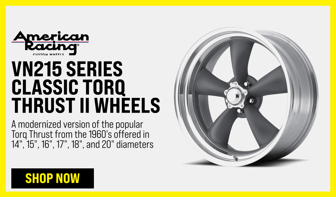 VN215 Series Classic Torq Thrust II Wheels