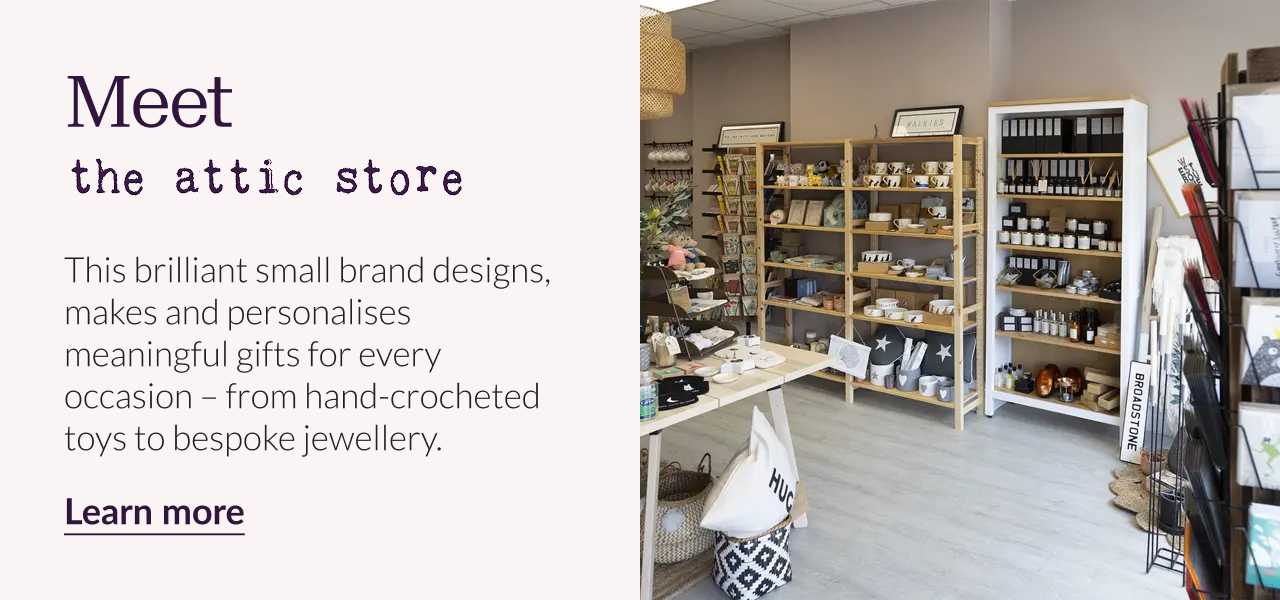 Meet attic This brilliant small brand designs, makes and personalises meaningful gifts for every occasion – from hand-crocheted toys to bespoke jewellery. Shop their collection