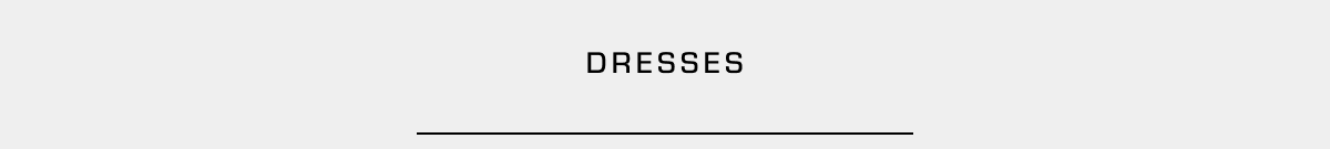 Dresses