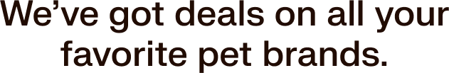 We've got deals on all your favorite brands