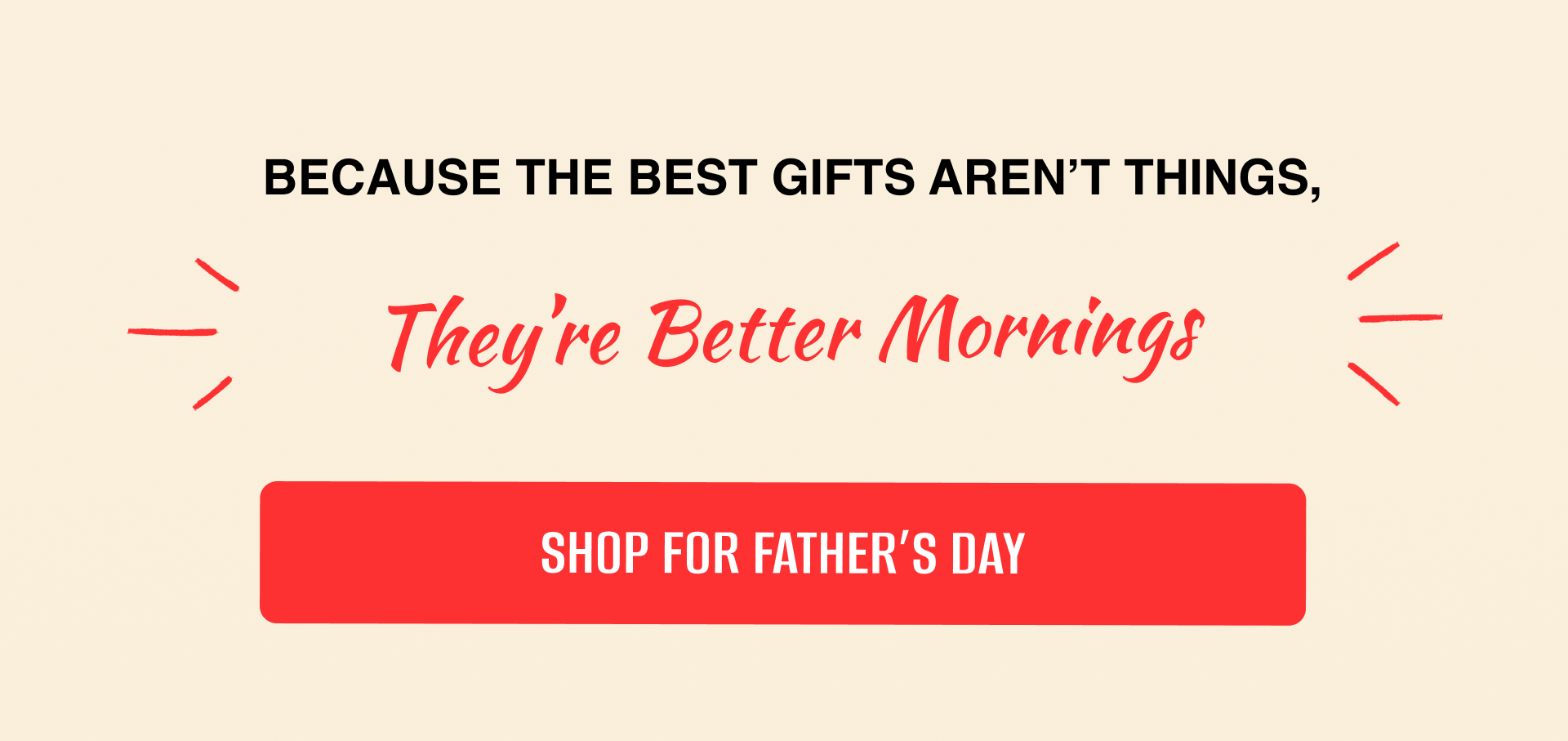 Shop better mornings
