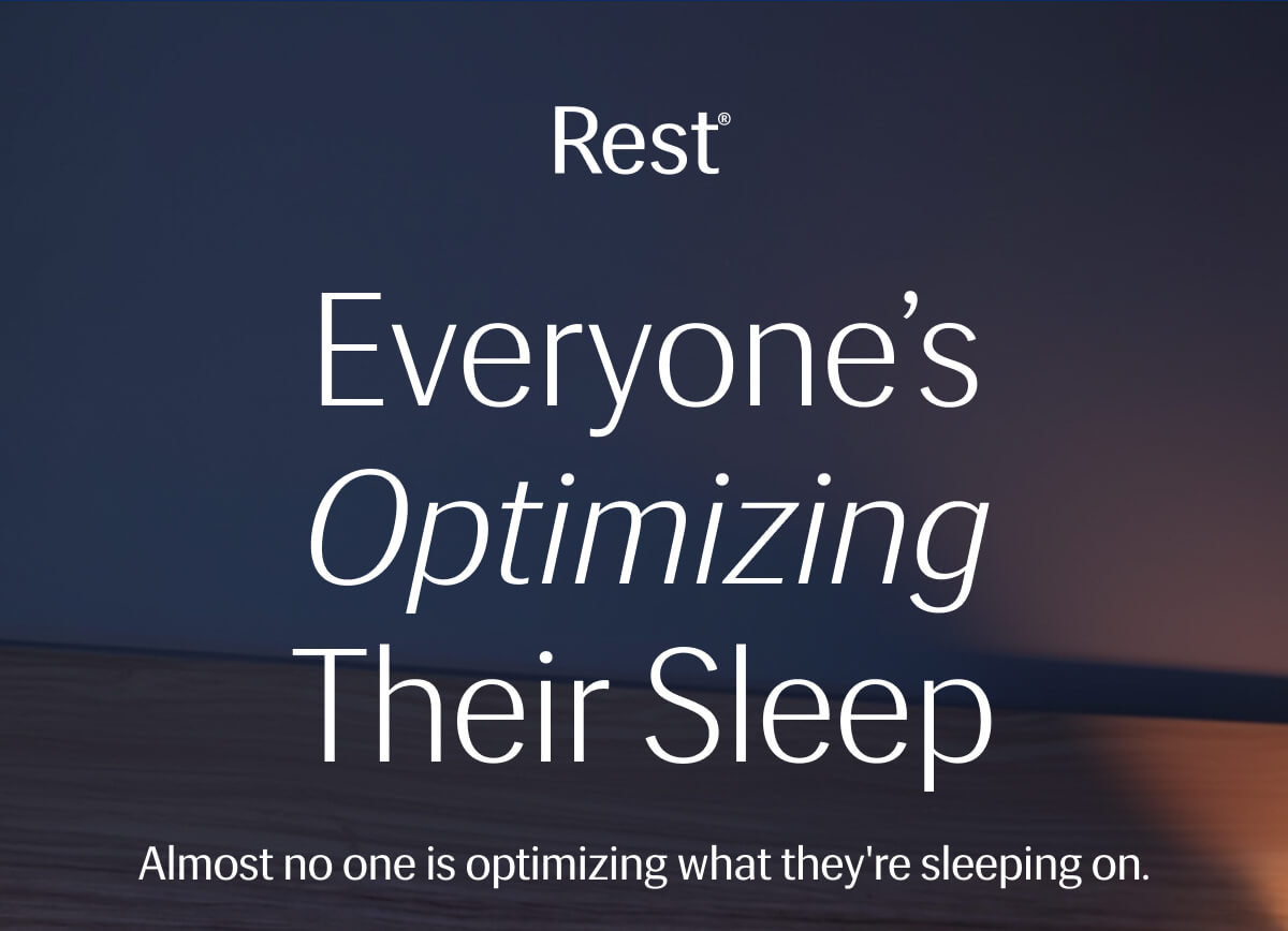 Everyone's Optimizing Their Sleep – Almost no one is optimizing what they're sleeping on.