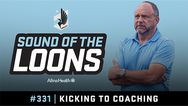 Sound of the Loons | Allina Health | Episode 331: Kicking to Coaching with Tommy Soehn