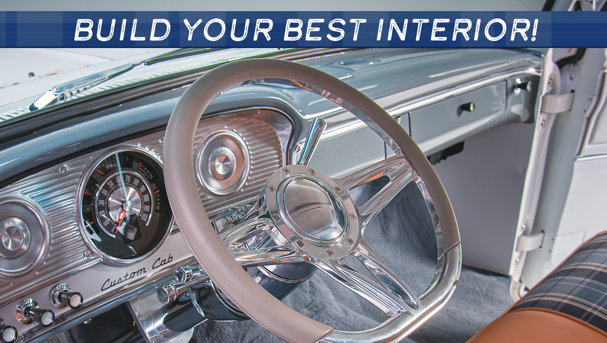 BUILD YOUR BEST INTERIOR!