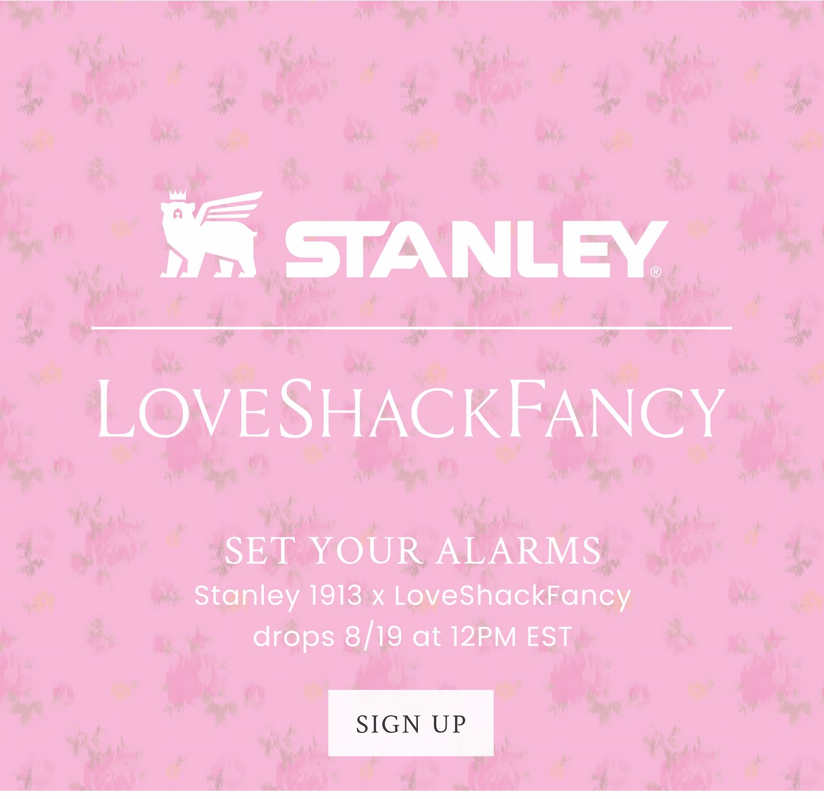 Stanley x LoveShackFancy SET YOUR ALARMS  Stanley x LovewShackFancy drops 8/19 at 12PM EST  <SIGN UP>