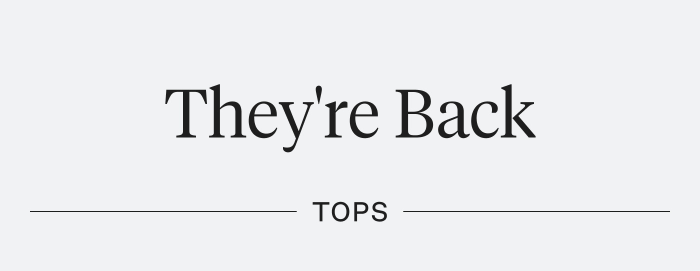 They're Back - Tops