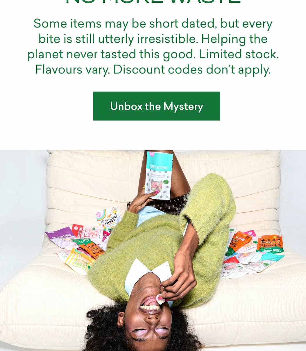 No more waste  Some items may be short dated, but every bite is still **utterly irresistible**. Helping the planet never tasted this good. Limited stock. Flavours vary. Discount codes don’t apply.
