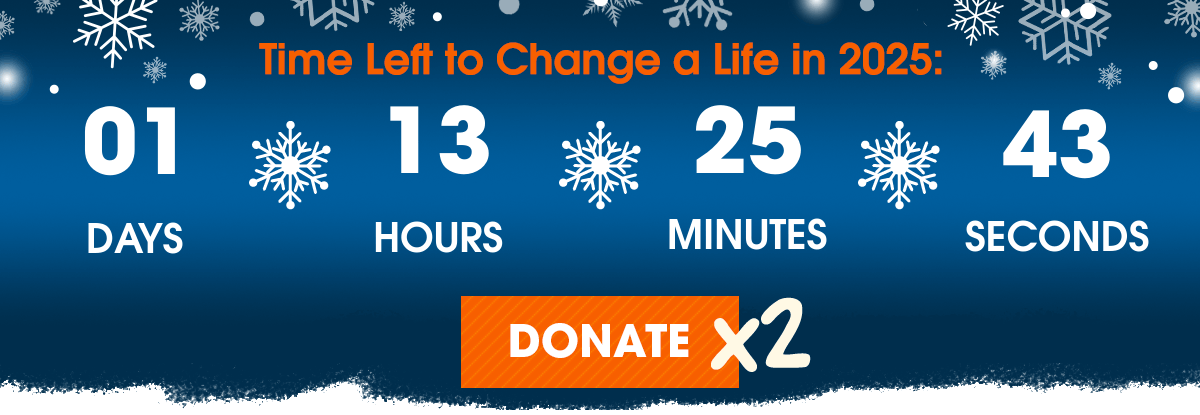 Time left to change a life in 2025.