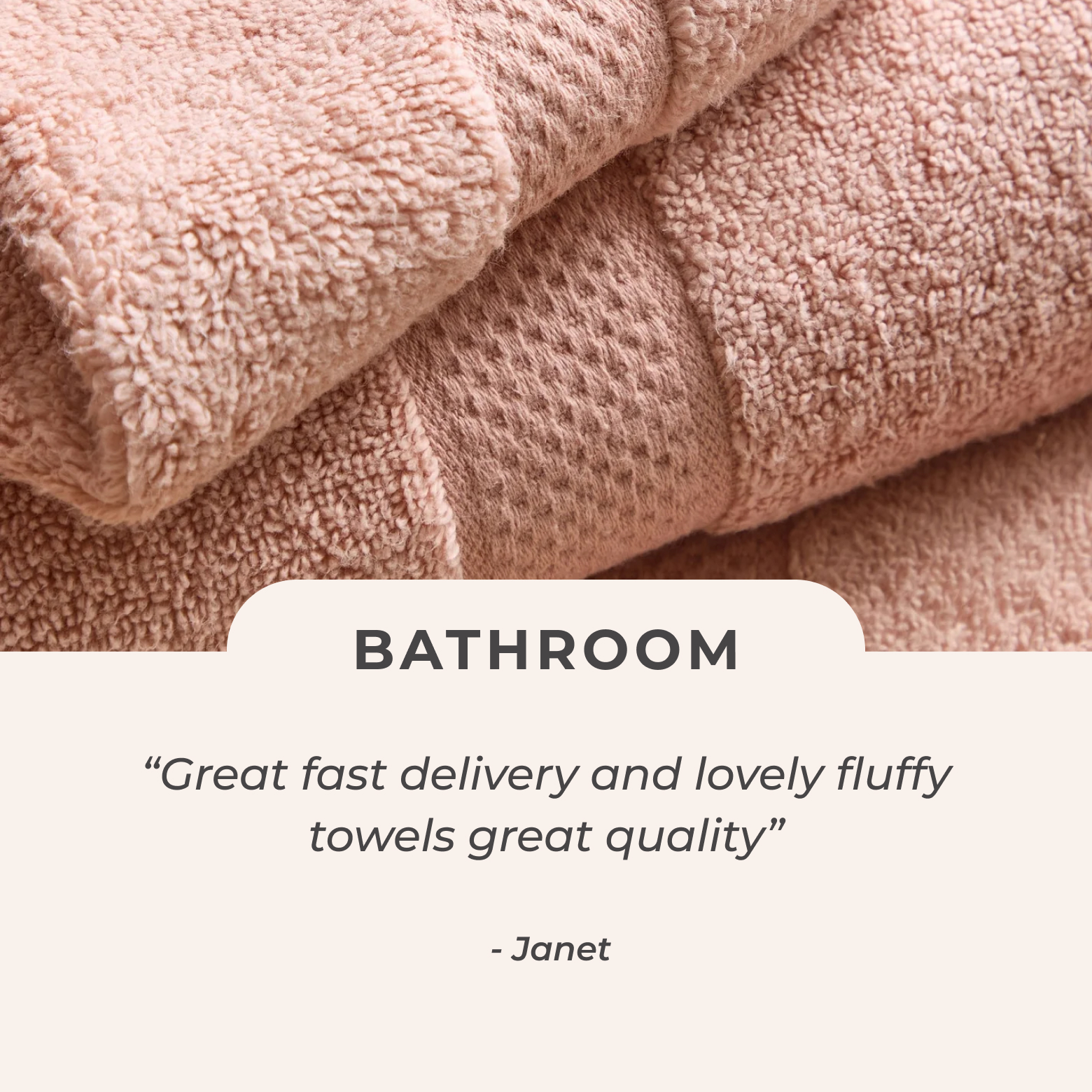 Shop Bathroom | Great fast delivery and lovely fluffy towels great quality - Janet