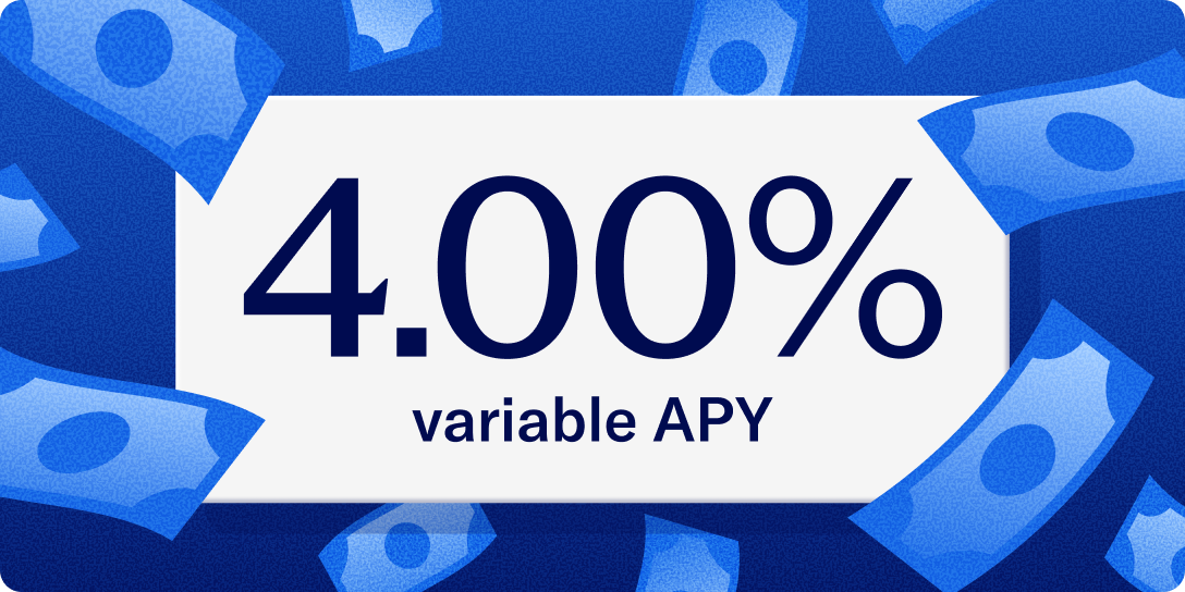 An illustration of floating dollar bills surrounding text that reads '4.00% variable APY.'
