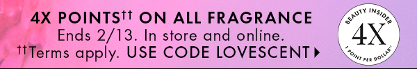 4x points on all fragrance