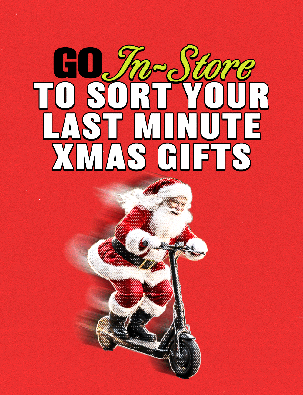 XMAS GIFTING - FIND IN-STORE