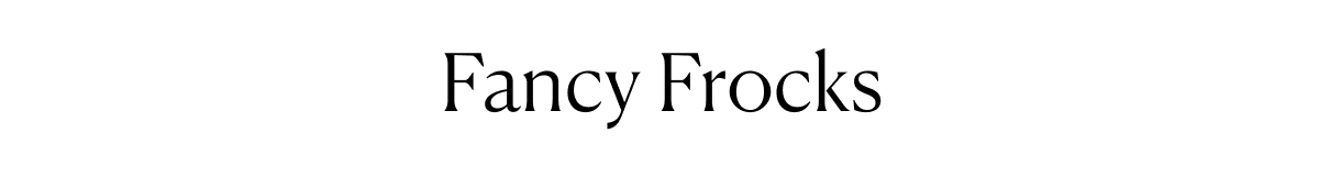 Fancy Frocks
