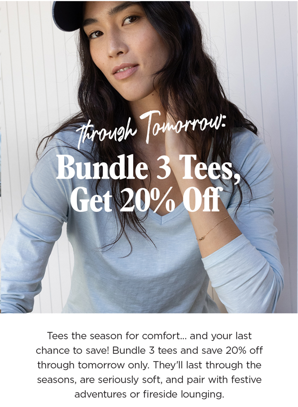 Bundle 3 Tees, Save 20% Off