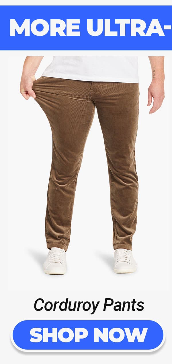 More ultra-comfy gear: Button to shop Corduroy Pants