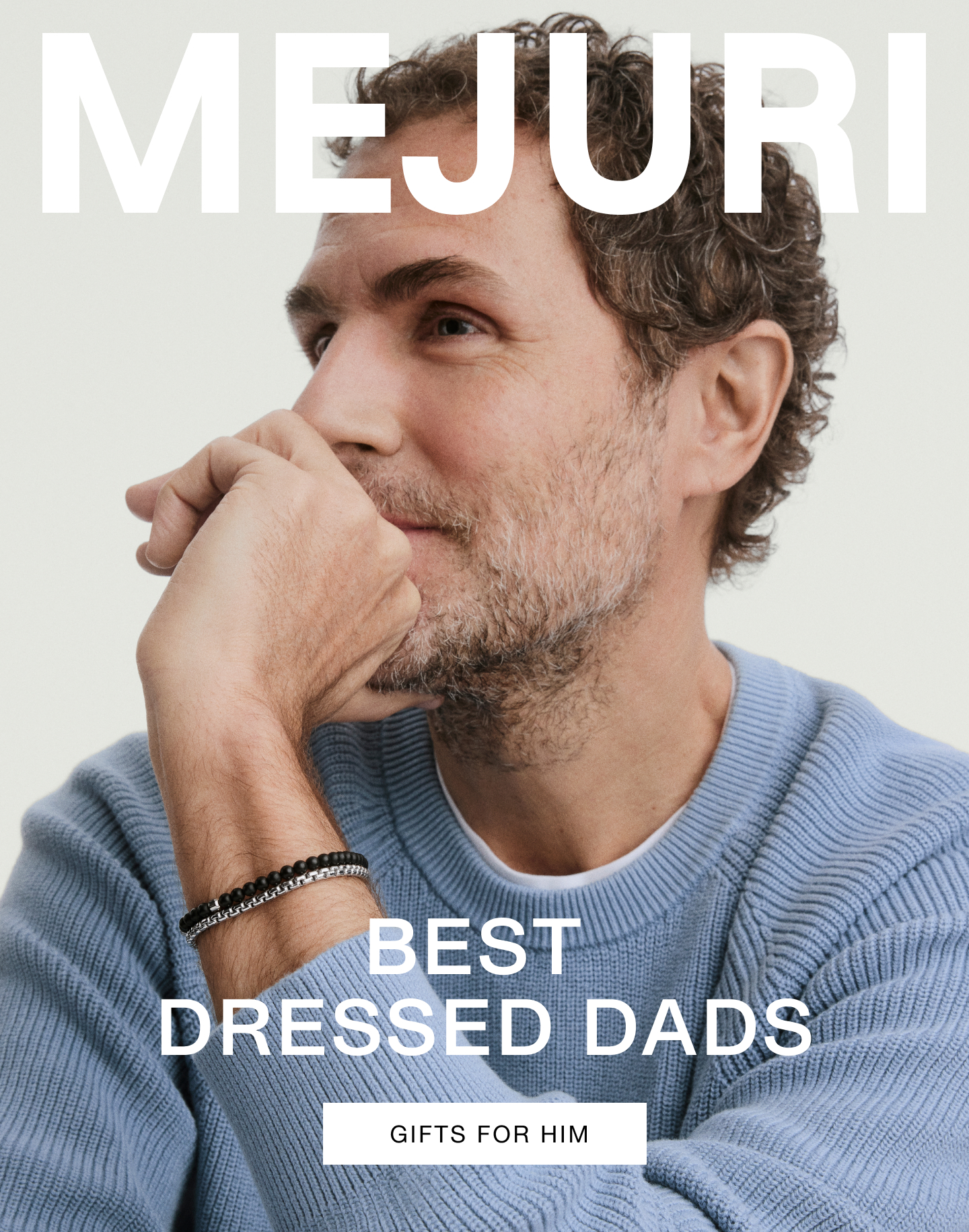 Mejuri. Best Dressed Dads. Gifts For Him.