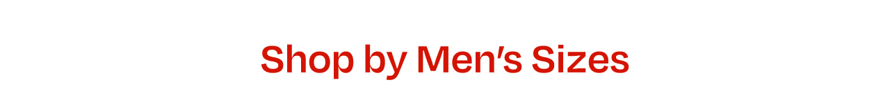 Shop by Men's Sizes