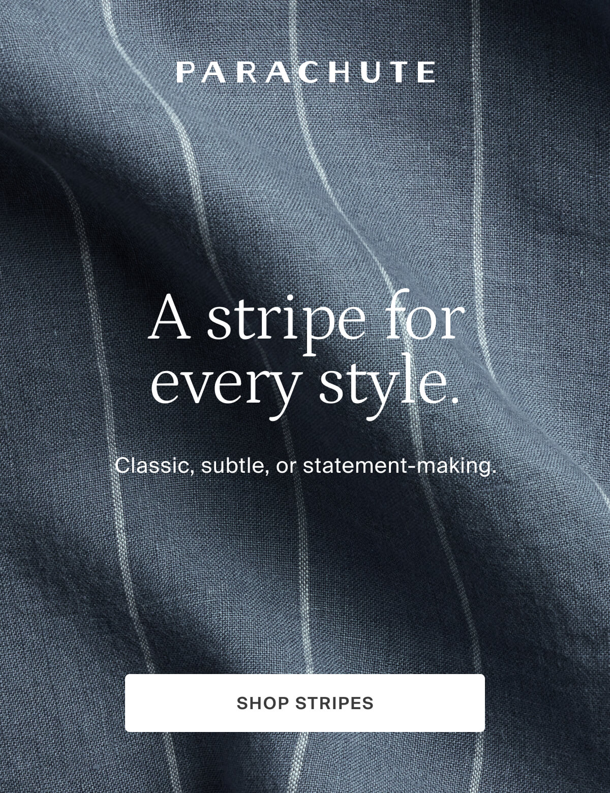 parachute, a stripe for every style, shop stripes