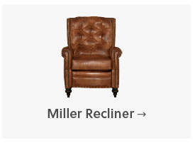 Miller Recliner - Shop Now