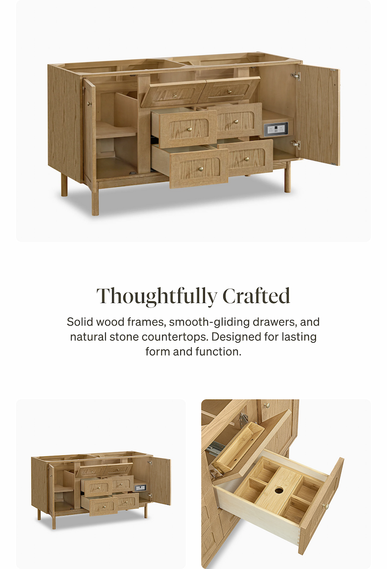 Thoughtfully crafted solid wood frames, smooth-gliding drawers, and natural stone countertops. Designed for lasting form and function.