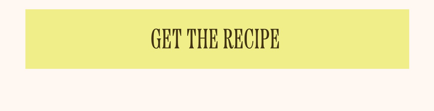 Get The Recipe