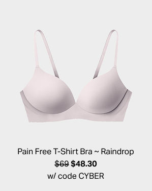 Pain Free T-Shirt Bra ~ Raindrop