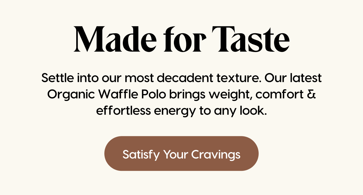 Made for Taste