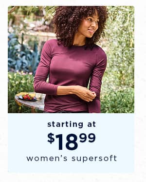 starting at $18.99 women's supersoft