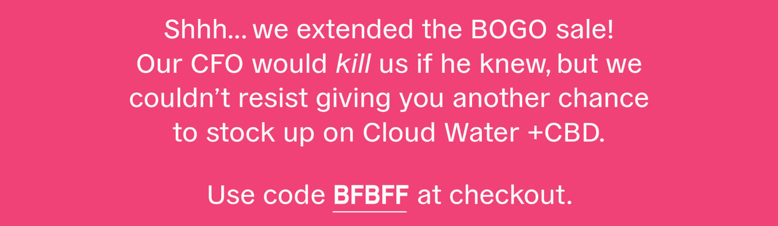 Black Friday BOGO!
