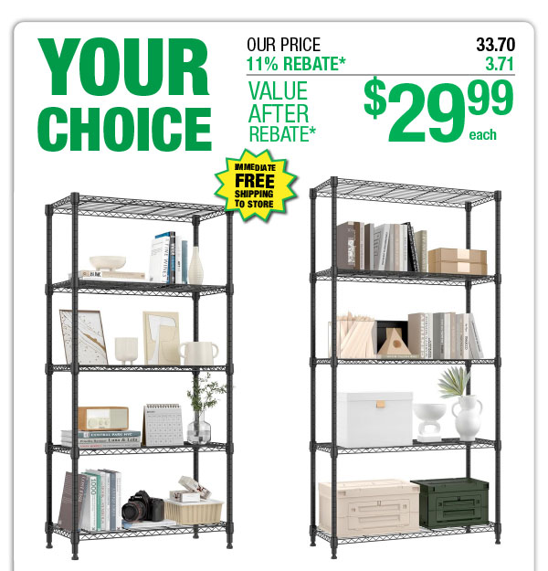 Your Choice - Wire Shelving Unit - ONLY $29.99 After Rebate*!