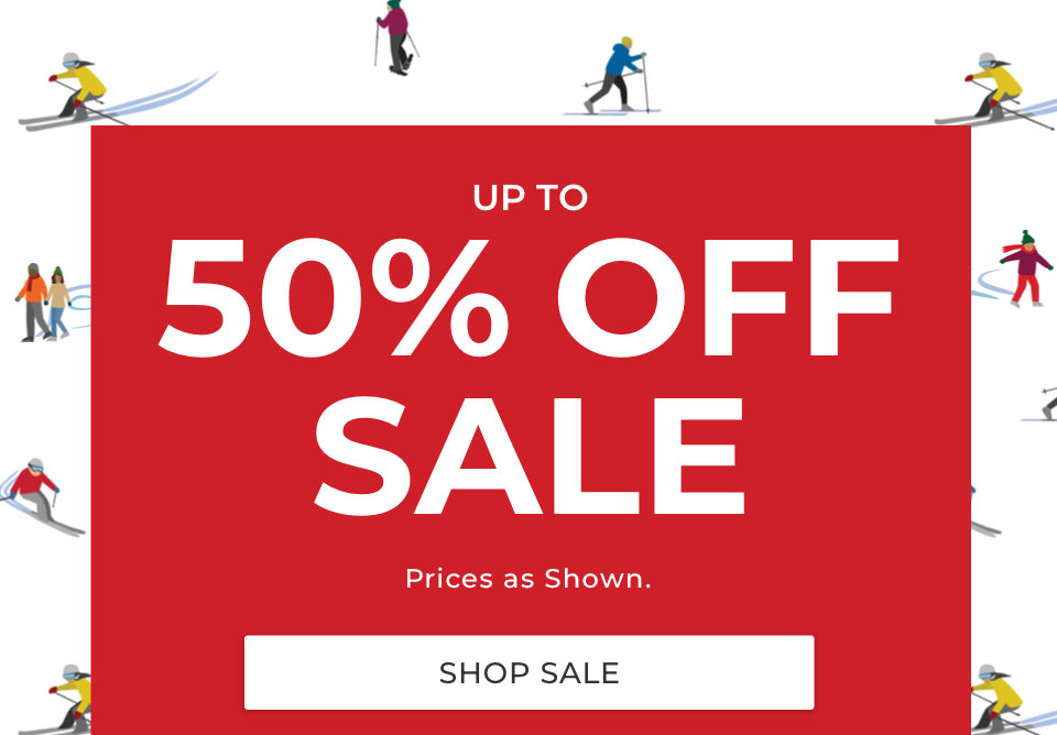 Up to 50% Off Sale. Online and in stores. Prices as shown.