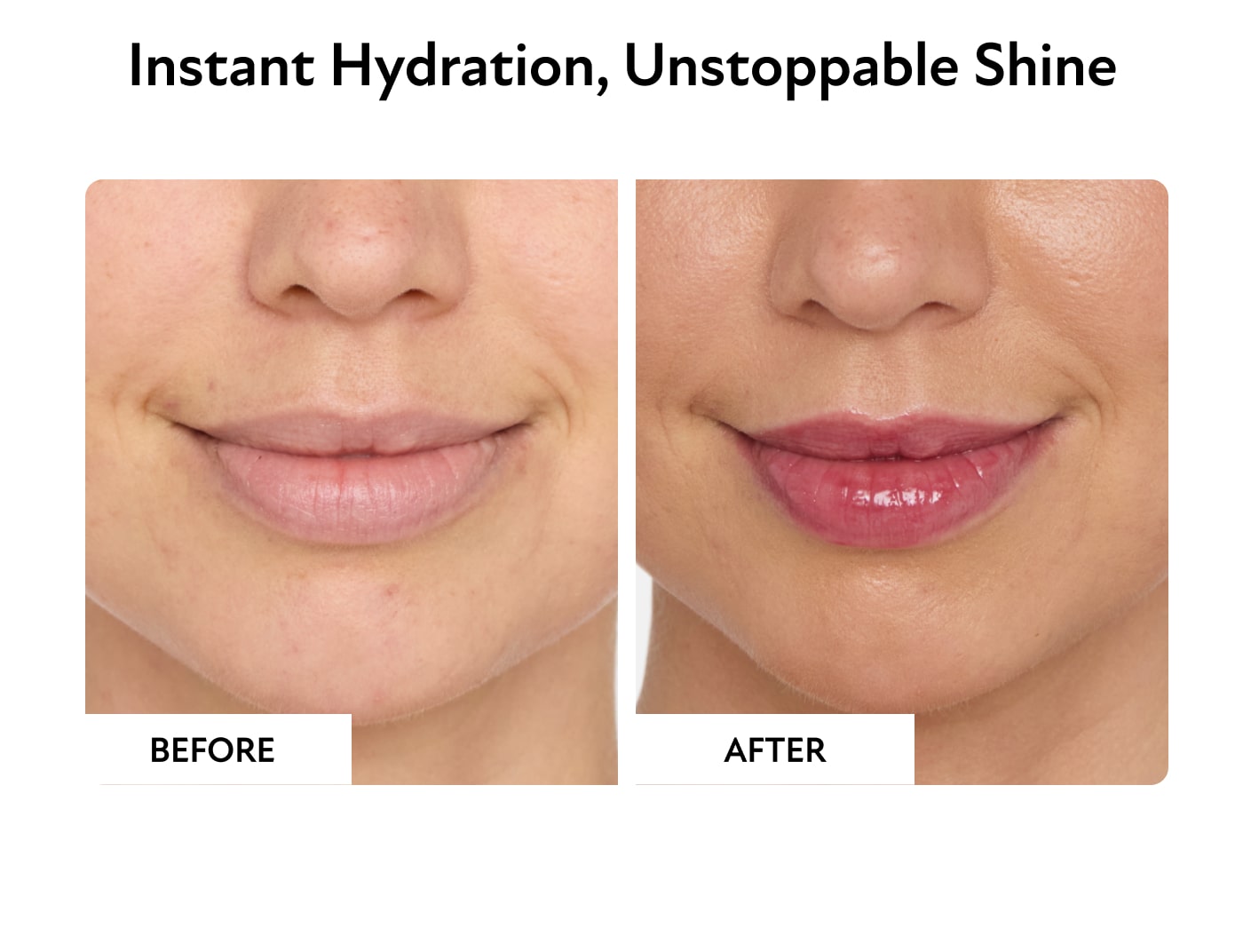Instant Hydration, Unstoppable Shine 
