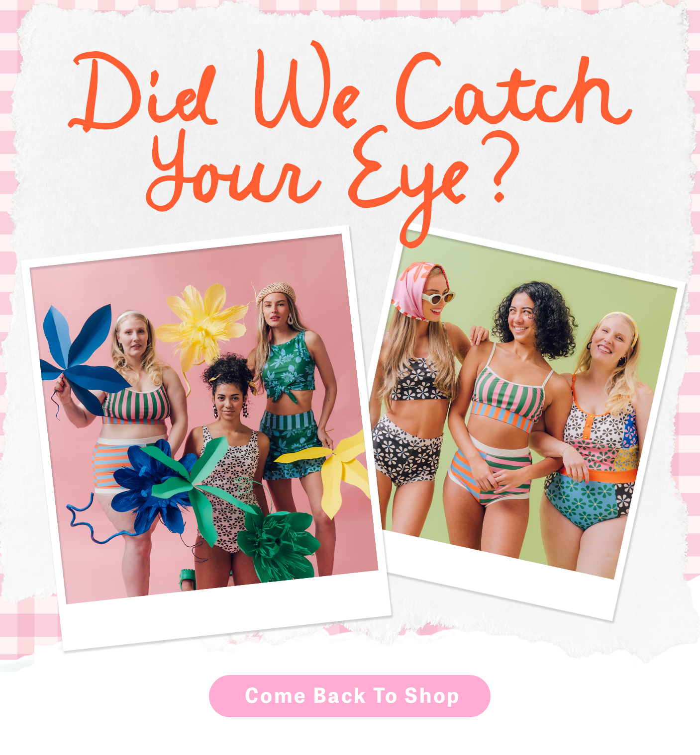 Did We Catch Your Eye?