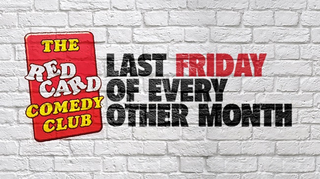 The Red Card Comedy Club | Last Friday of every month