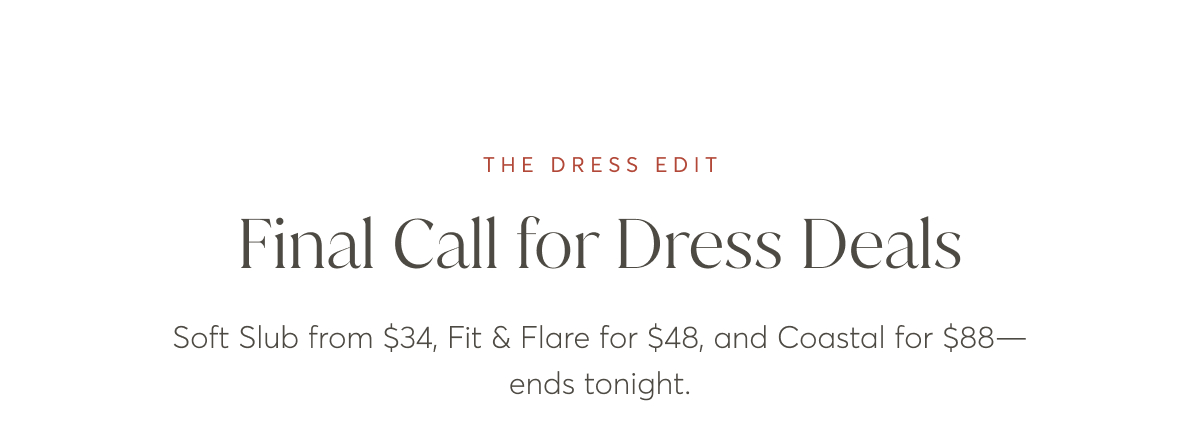 Final Call for Dress Deals
