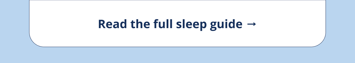Read the full sleep guide