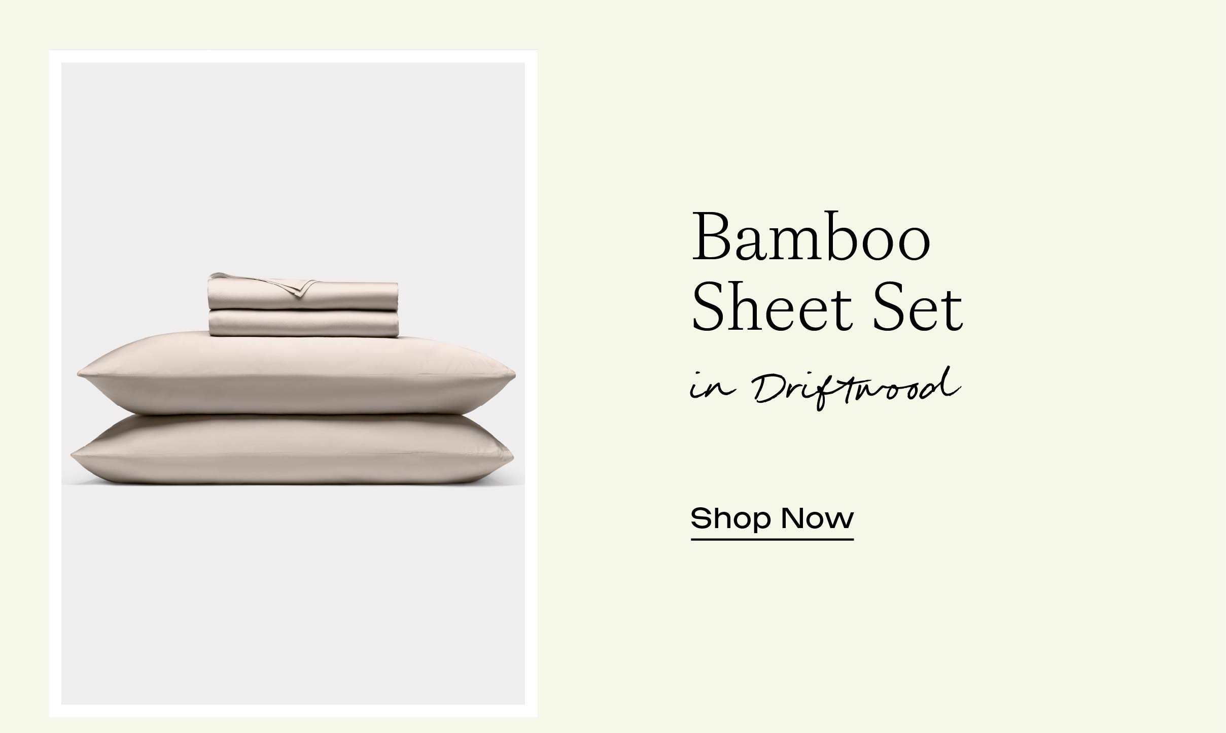 Bamboo Sheet Set in Driftwood - Shop Now