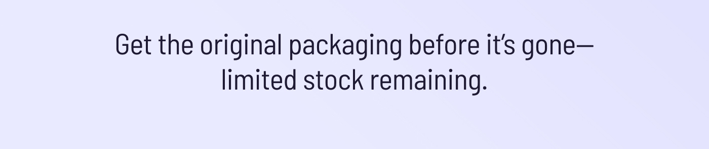 Get the original packaging before it’s gone—limited stock remaining.