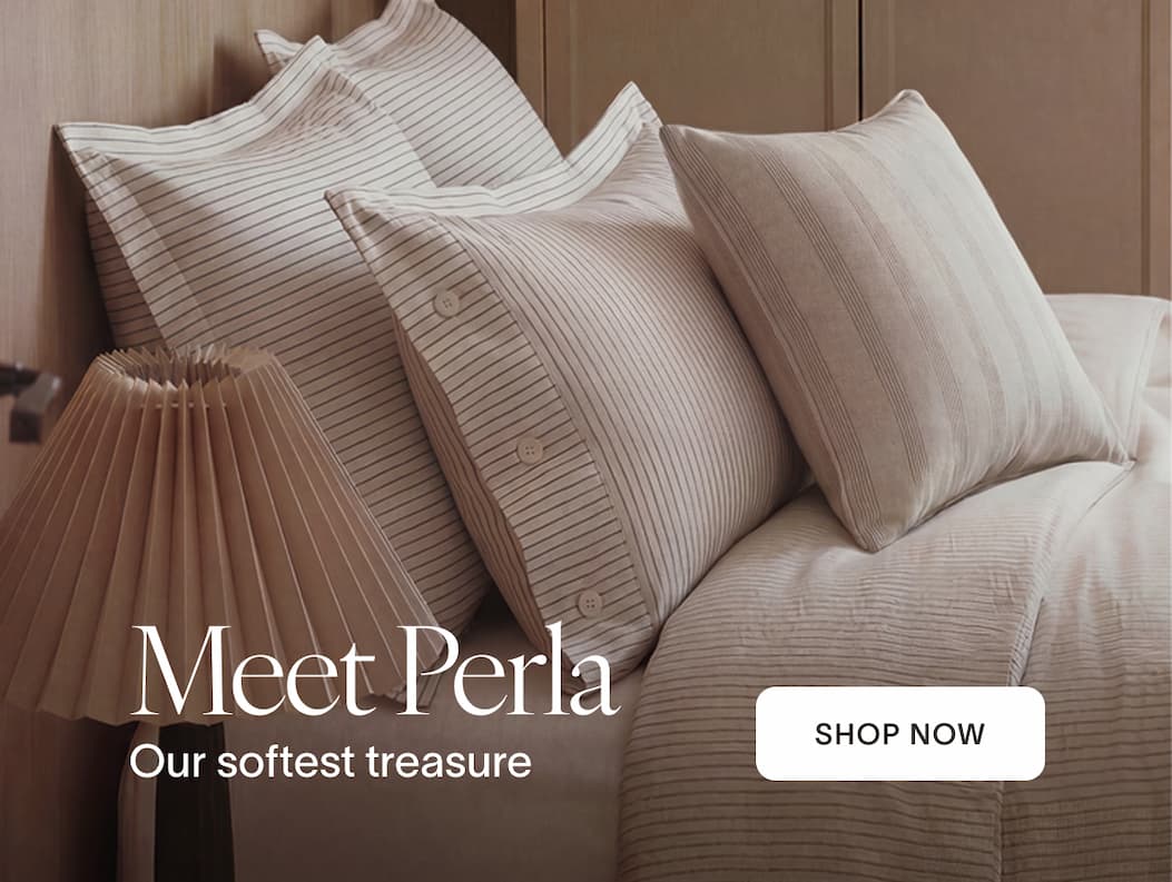 Meet perla. Shop Now