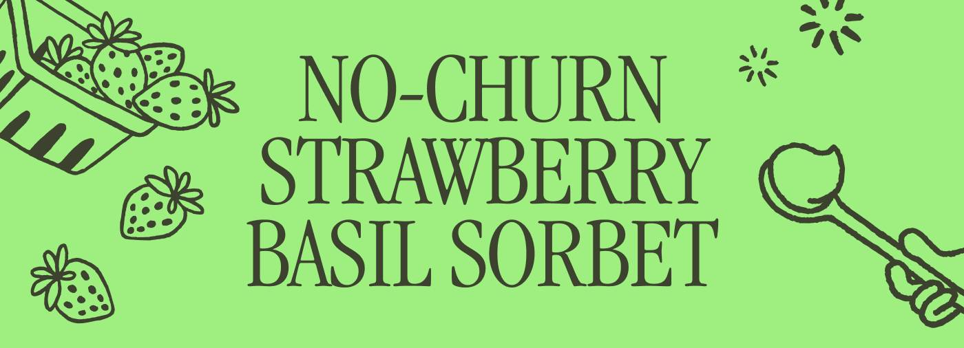 No-Churn Strawberry Basil Sorbet