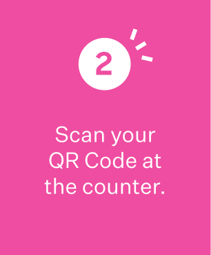 2. Scan your QR Code at the counter.