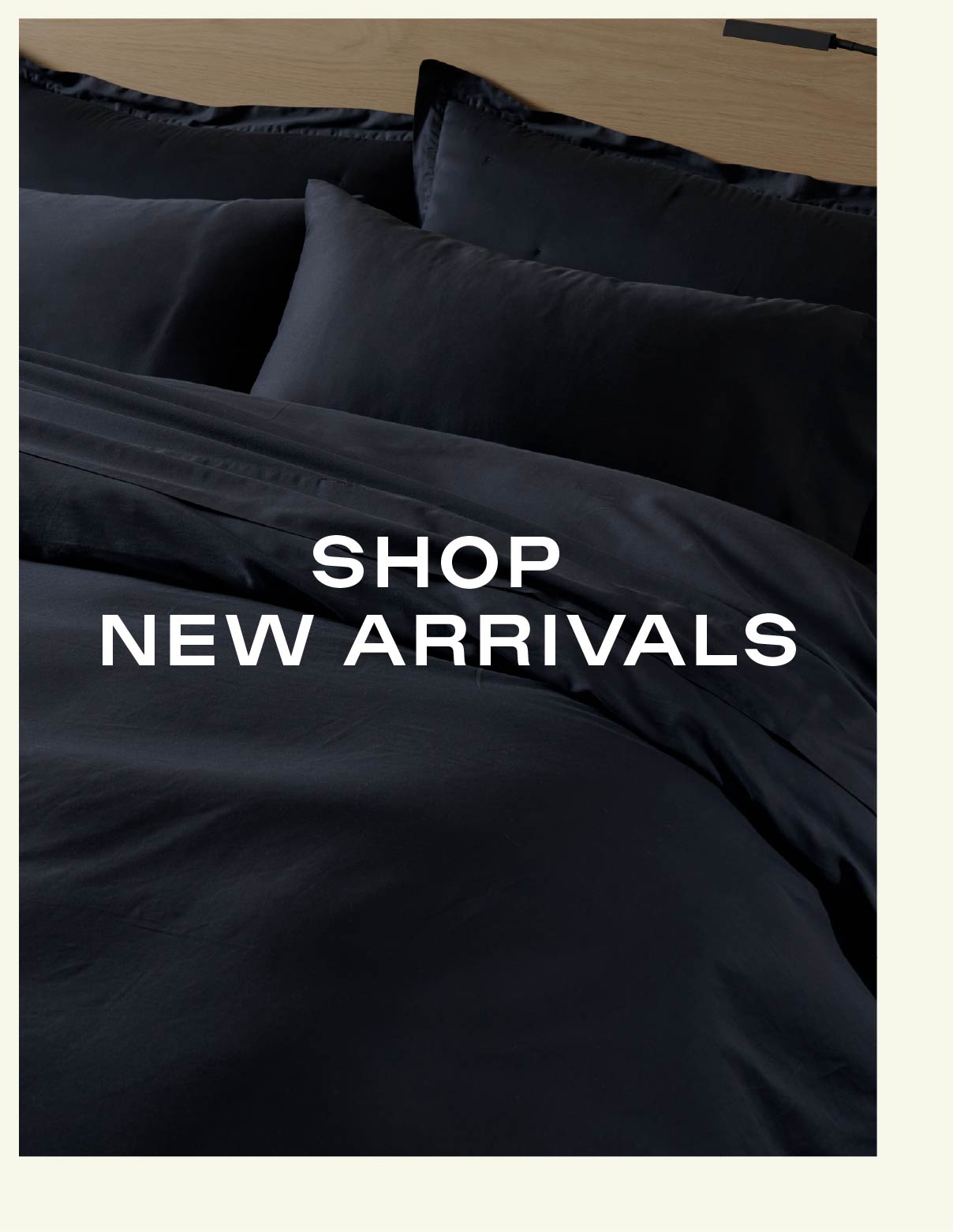 SHOP NEW ARRIVALS