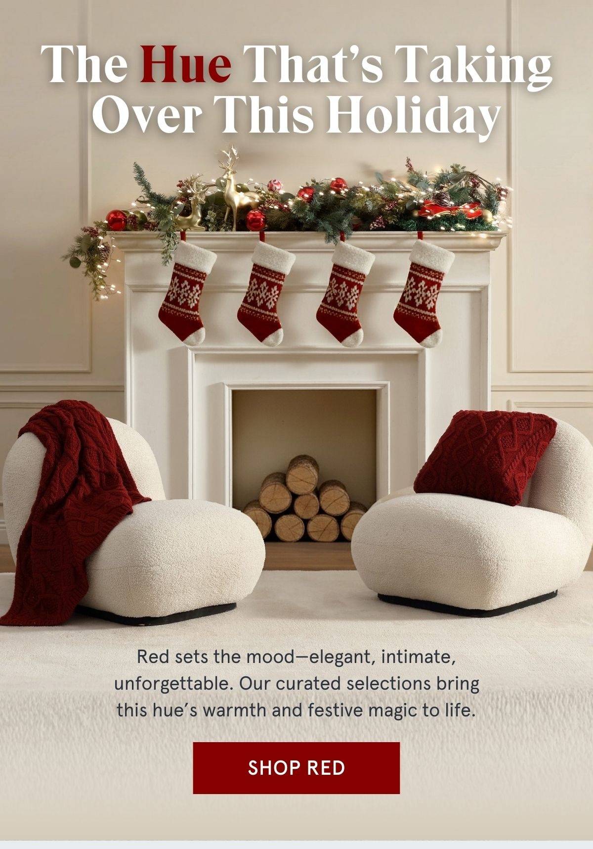 The Hue That’s Taking Over This Holiday | SHOP RED >