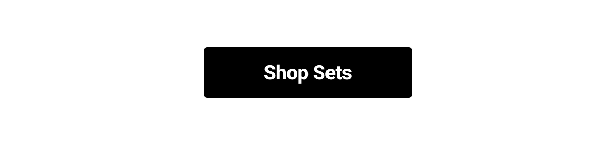 [Shop Sets]
