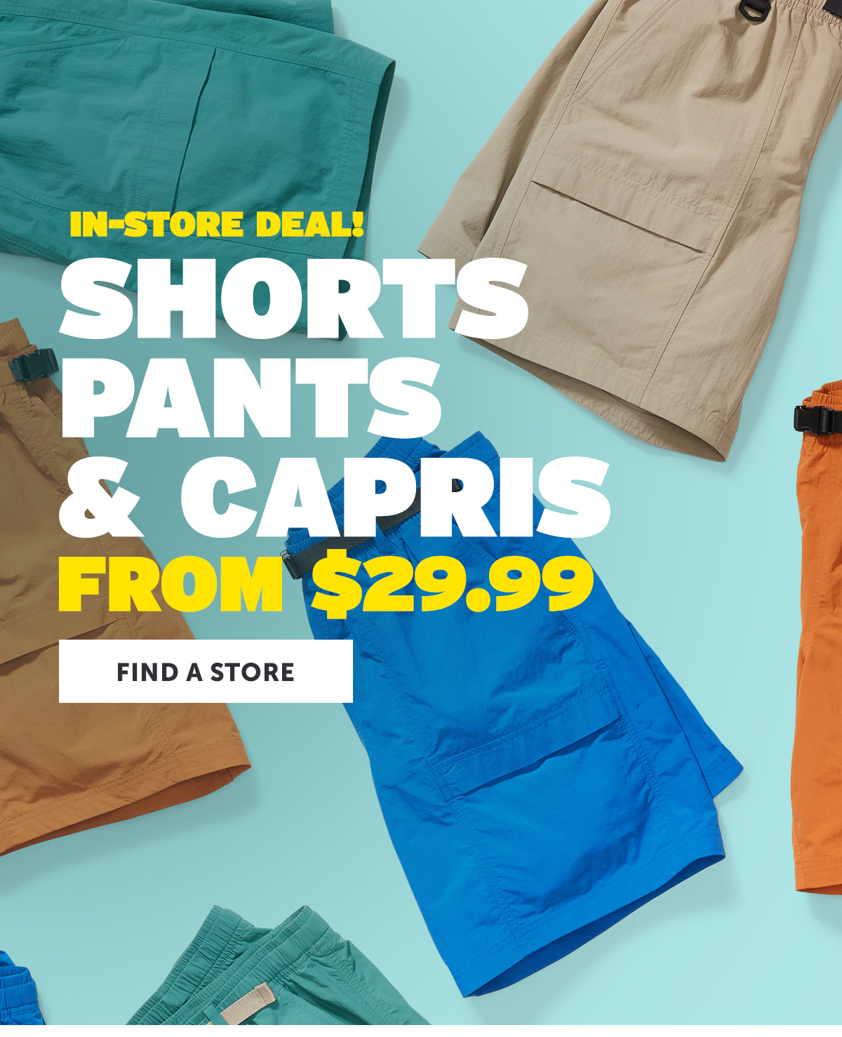  Shorts, Pants, and Capris - Find a Store