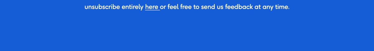 Unsubscribe here
