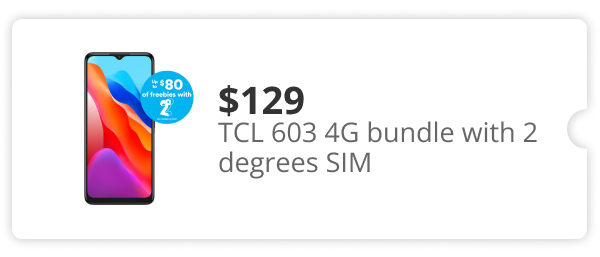 $129 TCL 603 4G Bundle with 2 degrees SIM