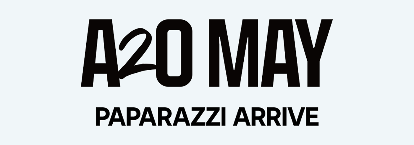 A20 MAY PAPARAZZI ARRIVE